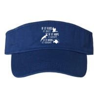 If It Flies It Dies If It Hooks It Cooks Hunting Fishing Great Gift Valucap Bio-Washed Visor