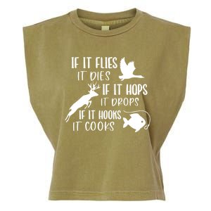 If It Flies It Dies If It Hooks It Cooks Hunting Fishing Great Gift Garment-Dyed Women's Muscle Tee