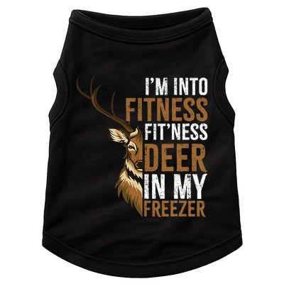 I'm Into Fitness Fit'ness Deer In My Freezer Hunting Deer Doggie Tank