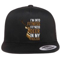 I'm Into Fitness Fit'ness Deer In My Freezer Hunting Deer Flat Bill Trucker Hat