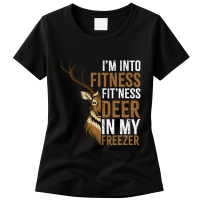I'm Into Fitness Fit'ness Deer In My Freezer Hunting Deer Womens T-Shirt