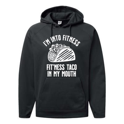 Im Into Fitness Fitness Taco In My Mouth Performance Fleece Hoodie