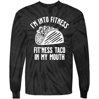 Im Into Fitness Fitness Taco In My Mouth Tie-Dye Long Sleeve Shirt