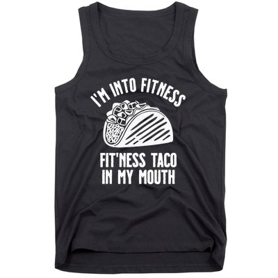 Im Into Fitness Fitness Taco In My Mouth Tank Top