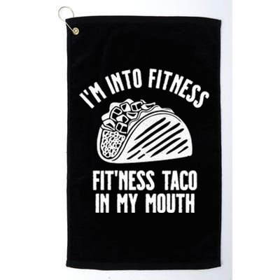 Im Into Fitness Fitness Taco In My Mouth Platinum Collection Golf Towel