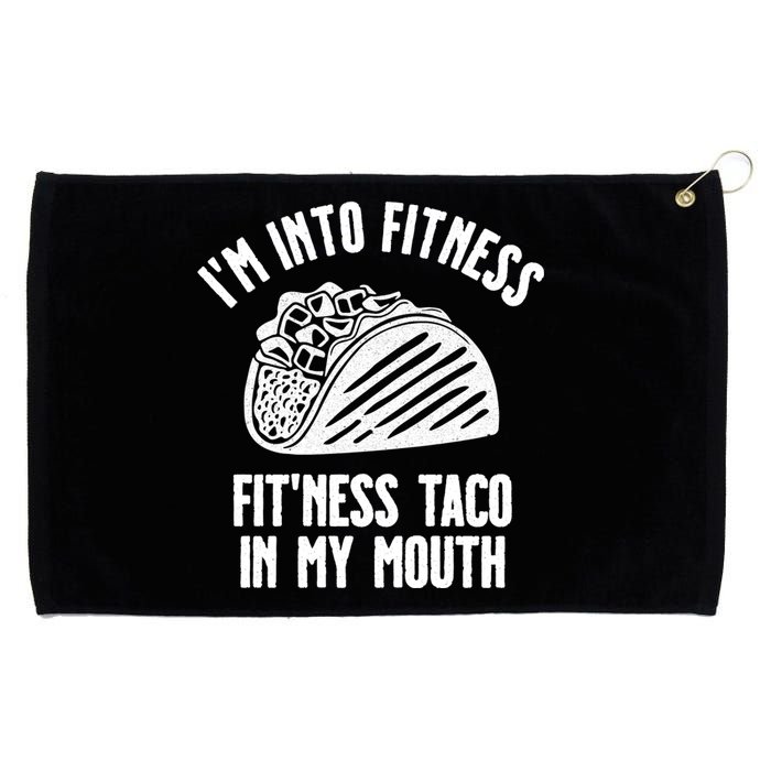 Im Into Fitness Fitness Taco In My Mouth Grommeted Golf Towel