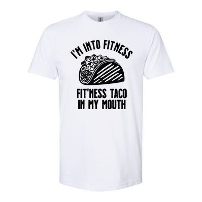 Im Into Fitness Fitness Taco In My Mouth Softstyle CVC T-Shirt