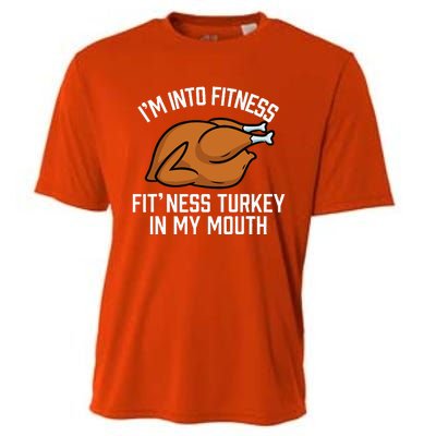 IM Into Fitness Turkey In My Mouth Funny Thanksgiving Cooling Performance Crew T-Shirt