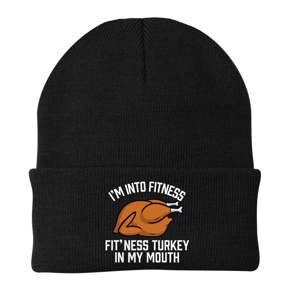 IM Into Fitness Turkey In My Mouth Funny Thanksgiving Beanie