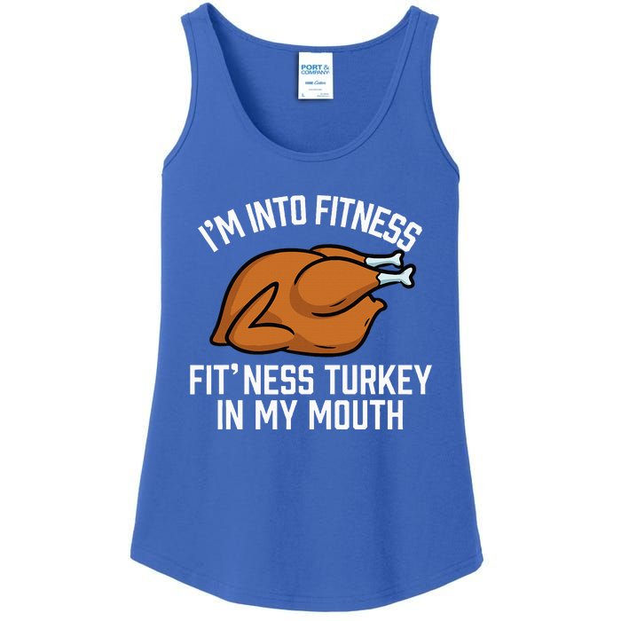 IM Into Fitness Turkey In My Mouth Funny Thanksgiving Ladies Essential Tank