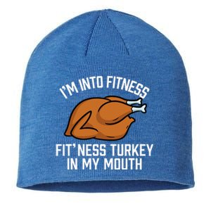 IM Into Fitness Turkey In My Mouth Funny Thanksgiving Sustainable Beanie