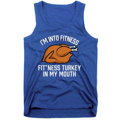 IM Into Fitness Turkey In My Mouth Funny Thanksgiving Tank Top