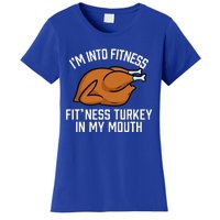 IM Into Fitness Turkey In My Mouth Funny Thanksgiving Women's T-Shirt