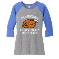 IM Into Fitness Turkey In My Mouth Funny Thanksgiving Women's Tri-Blend 3/4-Sleeve Raglan Shirt