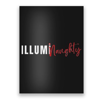 Illuminaughty Illuminati Funny Conspiracy Poster