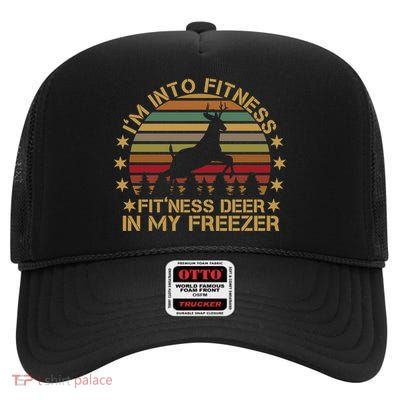 I'm Into Fitness Fit'ness Deer In My Freezer Funny Hunting Gift High Crown Mesh Back Trucker Hat