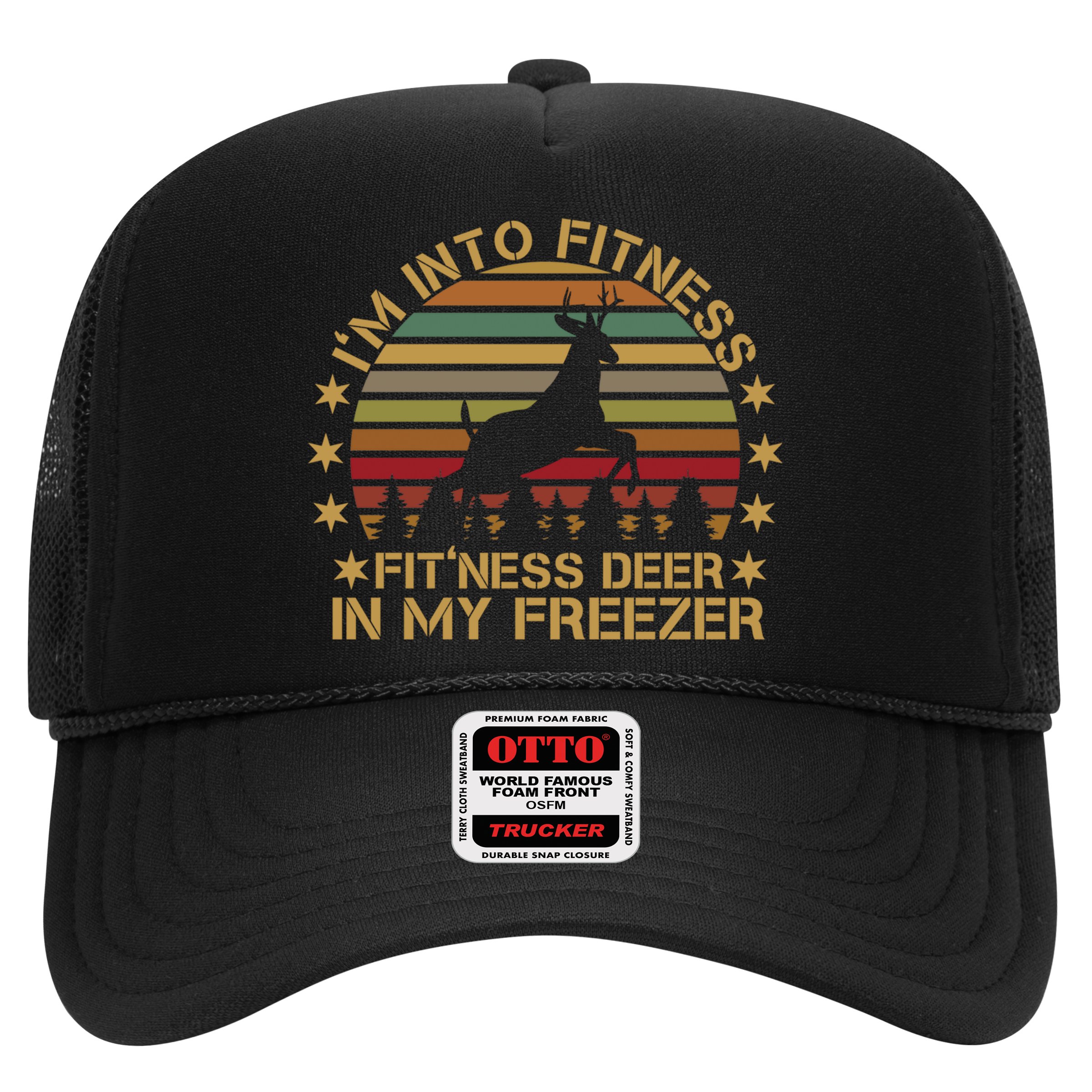 I'm Into Fitness Fit'ness Deer In My Freezer Funny Hunting Gift Hat