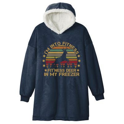 I'm Into Fitness Fit'ness Deer In My Freezer Funny Hunting Gift Hooded Wearable Blanket