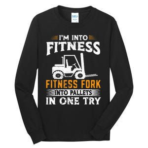 Im Into Fitness Funny Forklift Operator Tall Long Sleeve T-Shirt