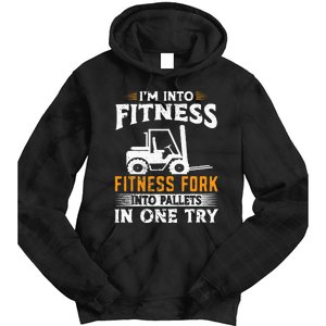 Im Into Fitness Funny Forklift Operator Tie Dye Hoodie