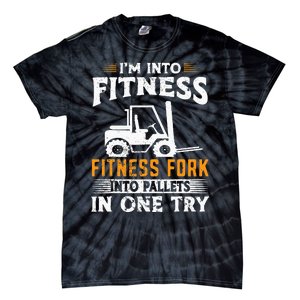 Im Into Fitness Funny Forklift Operator Tie-Dye T-Shirt