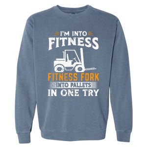 Im Into Fitness Funny Forklift Operator Garment-Dyed Sweatshirt