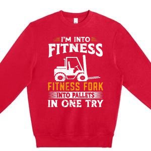 Im Into Fitness Funny Forklift Operator Premium Crewneck Sweatshirt