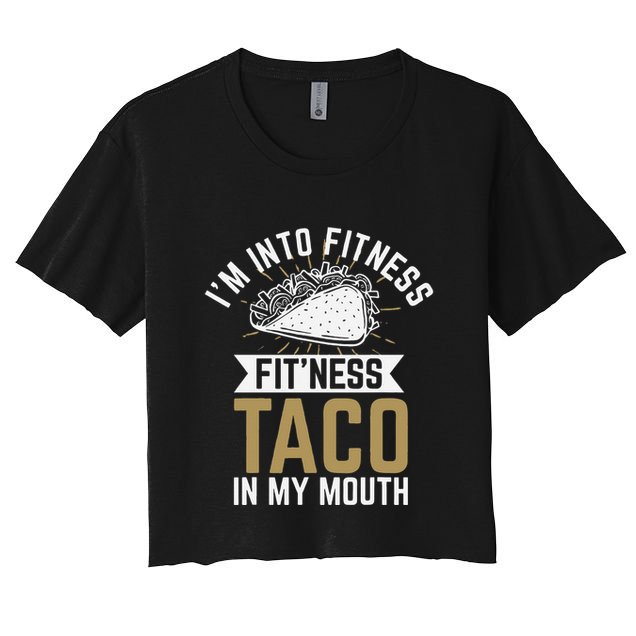 I'm into Fitness Fit'ness Taco In My Mouth Crop Top