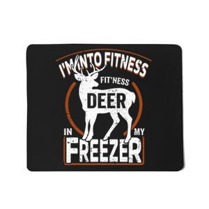 IM Into Fitness Deer Freezer Funny Dad Hunter Deer Hunting Mousepad