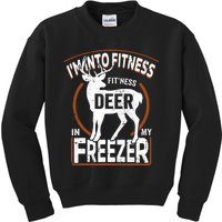 IM Into Fitness Deer Freezer Funny Dad Hunter Deer Hunting Kids Sweatshirt