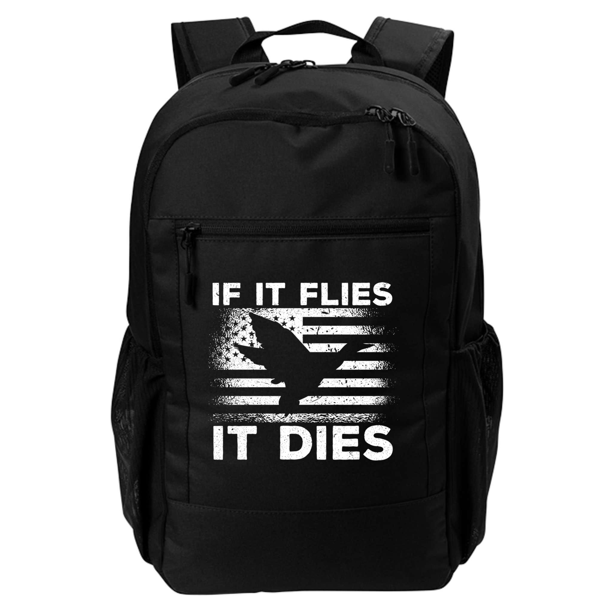 If It Flies It Dies American Flag Duck Hunter Gift Backpack