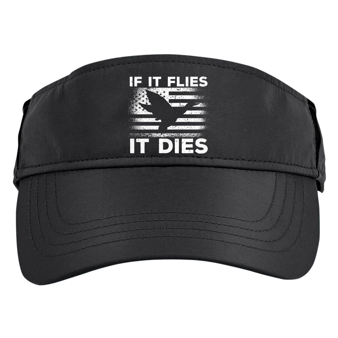 If It Flies It Dies American Flag Duck Hunter Gift Adult Drive Performance Visor