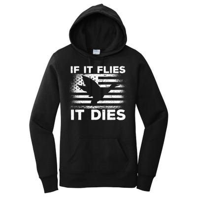 If It Flies It Dies American Flag Duck Hunter Gift Women's Pullover Hoodie