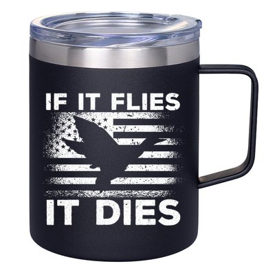 If It Flies It Dies American Flag Duck Hunter Gift 12oz Stainless Steel Coffee Mug