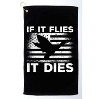 If It Flies It Dies American Flag Duck Hunter Gift Golf Towel