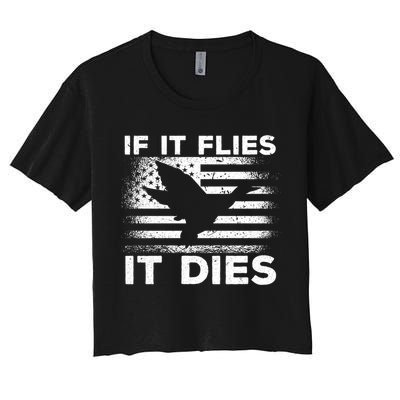 If It Flies It Dies American Flag Duck Hunter Gift Crop Top