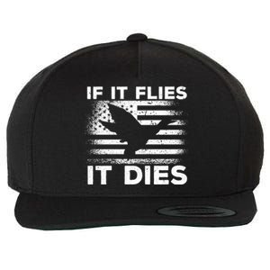 If It Flies It Dies American Flag Duck Hunter Gift Wool Snapback Cap