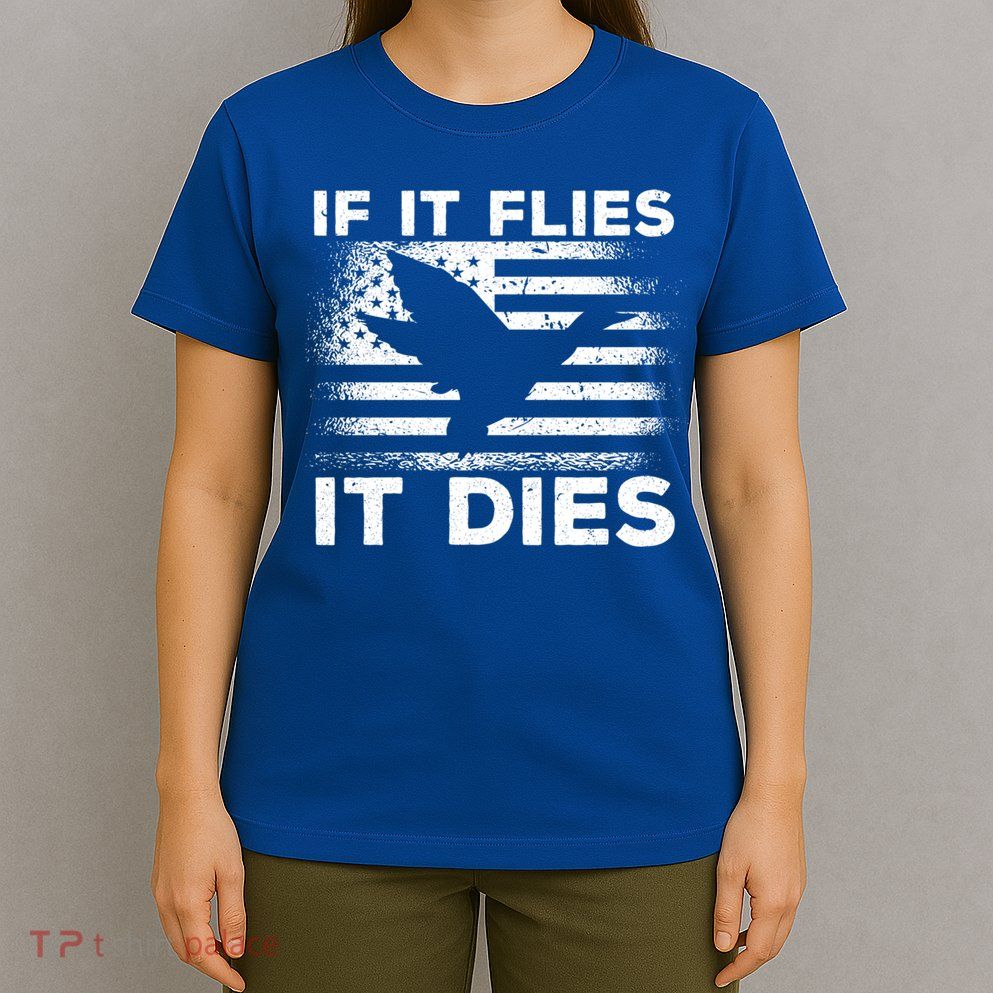 If It Flies It Dies American Flag Duck Hunter Gift T-Shirt