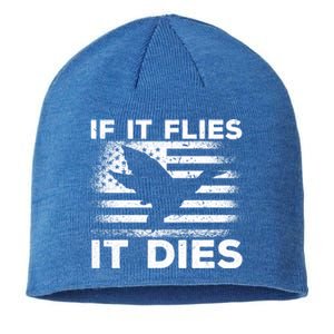 If It Flies It Dies American Flag Duck Hunter Gift Sustainable Beanie