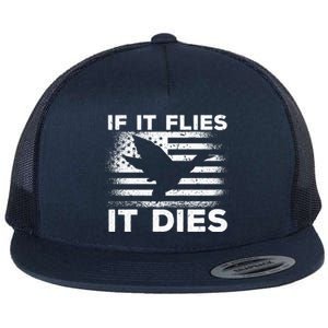 If It Flies It Dies American Flag Duck Hunter Gift Flat Bill Trucker Hat