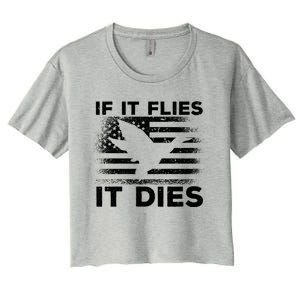 If It Flies It Dies American Flag Duck Hunter Gift Women's Crop Top Tee