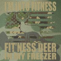 I'm Into Fitness Fit'ness Deer In My Freezer  Legacy Tie Dye Trucker Hat