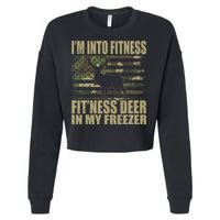 I'm Into Fitness Fit'ness Deer In My Freezer  Cropped Pullover Crew