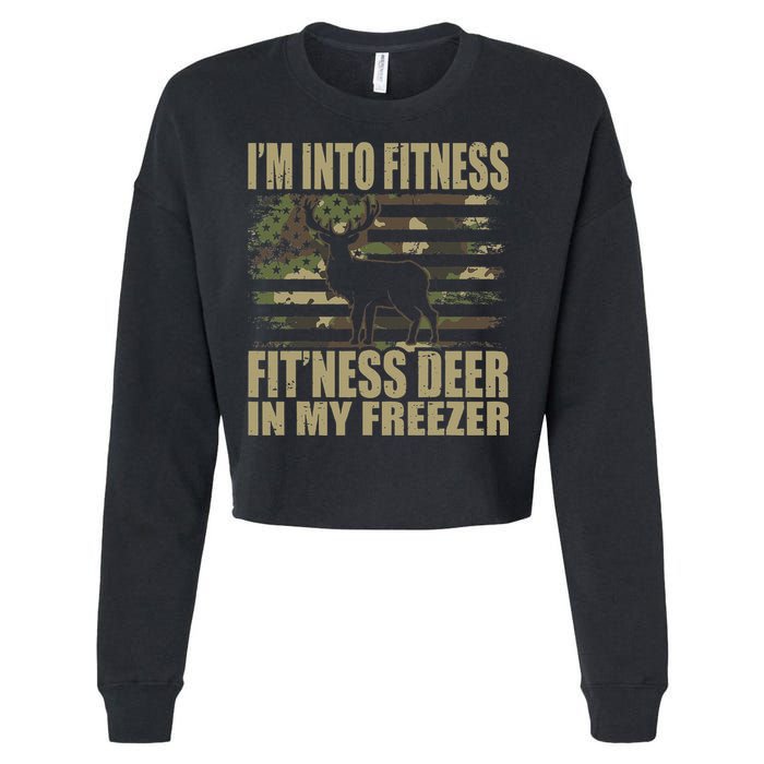 I'm Into Fitness Fit'ness Deer In My Freezer  Cropped Pullover Crew