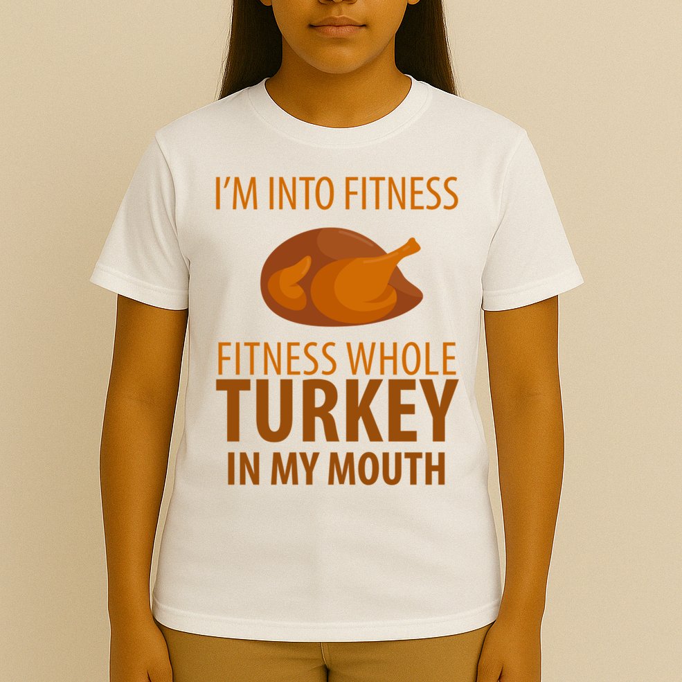 I'm Into Fitness Whole Tuckey In My Mouth T-Shirt