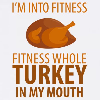 I'm Into Fitness Whole Tuckey In My Mouth T-Shirt