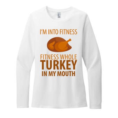 I'm Into Fitness Whole Tuckey In My Mouth Womens CVC Long Sleeve Shirt