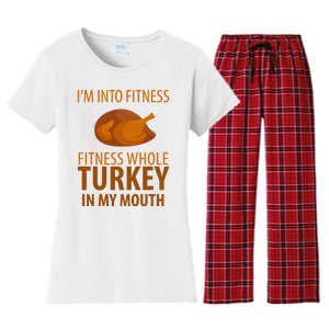 I'm Into Fitness Whole Tuckey In My Mouth Women's Flannel Pajama Set