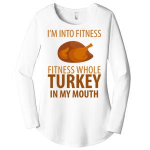 I'm Into Fitness Whole Tuckey In My Mouth Women's Perfect Tri Tunic Long Sleeve Shirt