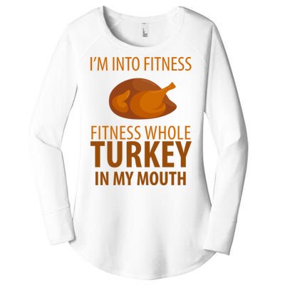 I'm Into Fitness Whole Tuckey In My Mouth Women's Perfect Tri Tunic Long Sleeve Shirt